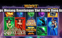 Tips Menang Keuntungan Slot Online Uang Asli